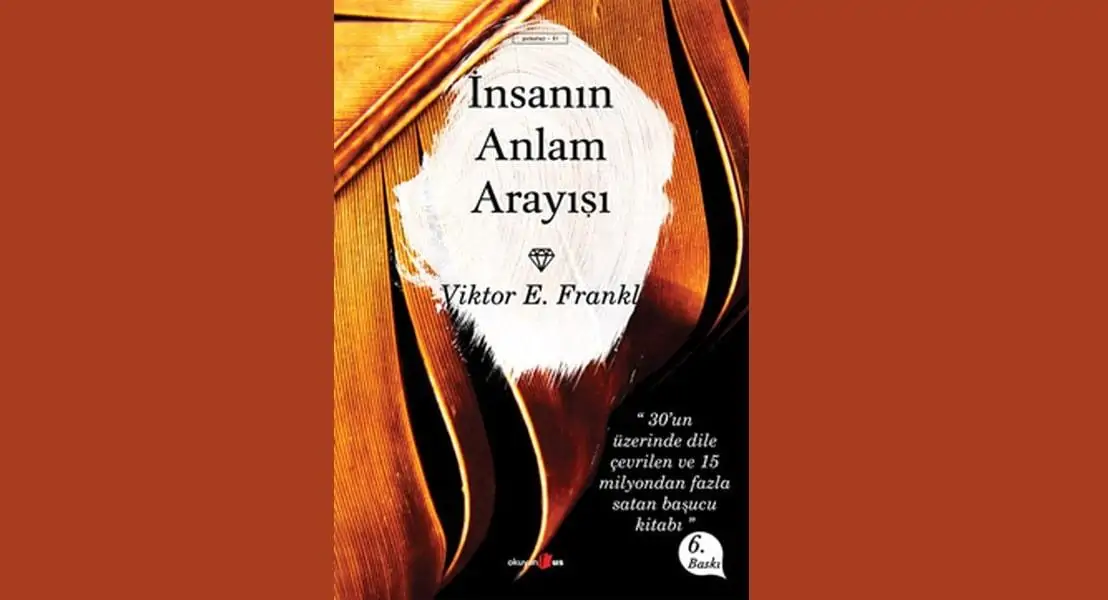 İnsanın Anlam Arayışı (Viktor E. Frankl, 1946)