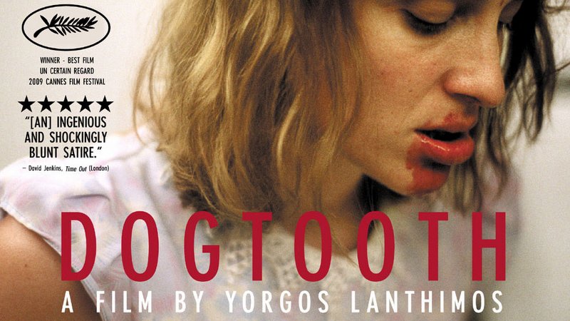 Dogtooth (Köpek Dişi, 2009)